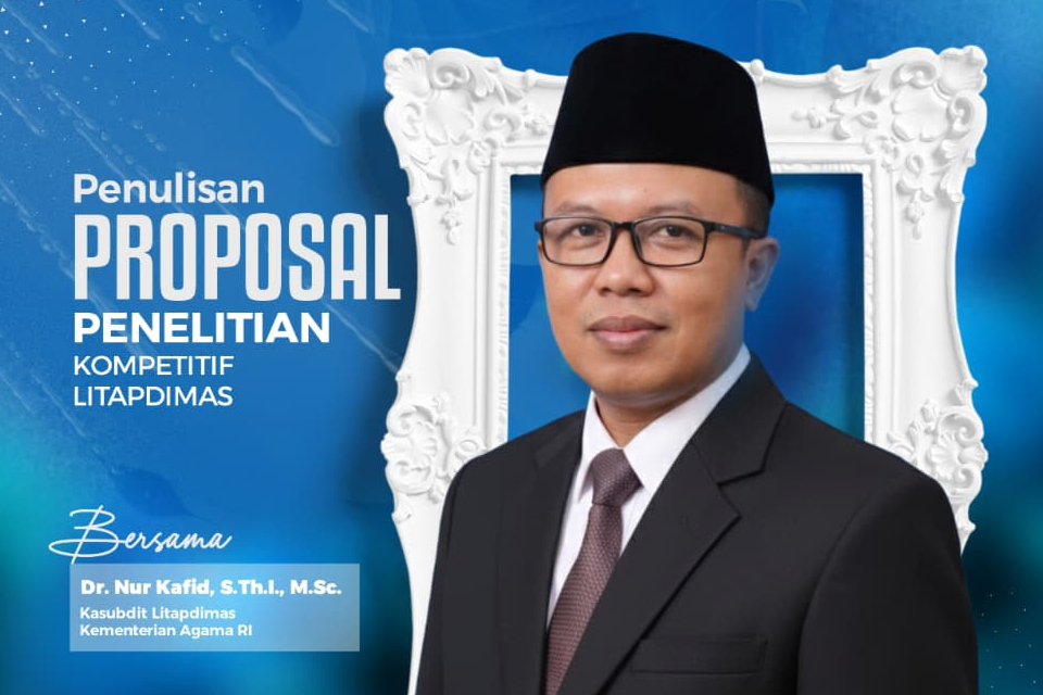 Penguatan Posisi UIN Madura dalam Peta Riset Nasional dan Internasional melalui Pendampingan Penulisan Proposal Kompetitif